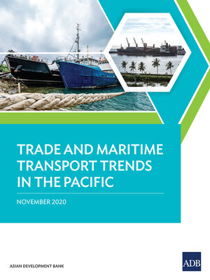 cover image of Trade and Maritime Transport Trends in the Pacific